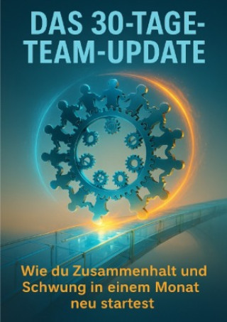 Книга Das 30-Tage-Team-Update Leonie Brandl