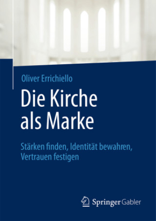 Kniha Die Kirche als Marke Oliver Errichiello