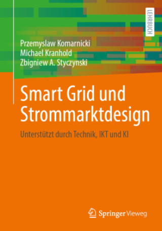 Kniha Smart Grid und Strommarktdesign Przemyslaw Komarnicki