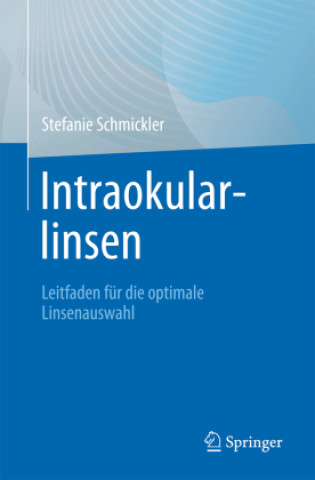 Книга Intraokularlinsen Stefanie Schmickler