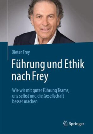 Kniha Führung nach Frey Dieter Frey
