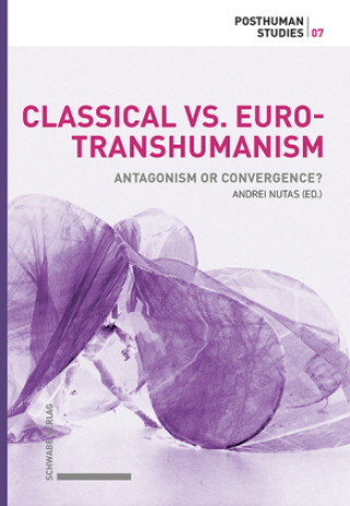Kniha Classical vs. Euro-Transhumanism Andrei Nutas