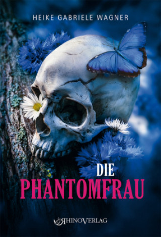 Kniha Die Phantomfrau Heike Gabriele Wagner