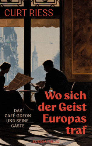 Kniha Wo sich der Geist Europas traf Curt Riess