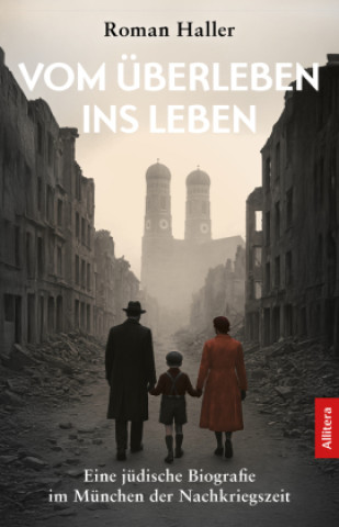 Книга Vom Überleben ins Leben Roman Haller