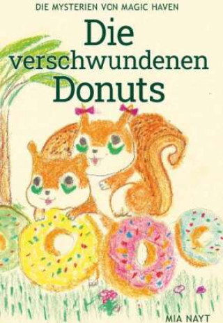 Книга Die Mysterien von Magic Haven Mia Nayt