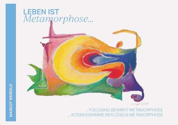 Kniha Leben ist Metamorphose Margot Weibold