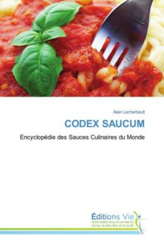 Kniha CODEX SAUCUM Alain Lecherbault