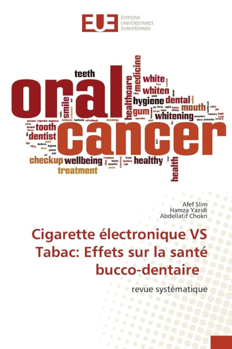 Buch Cigarette électronique VS Tabac: Effets sur la santé bucco-dentaire Afef Slim
