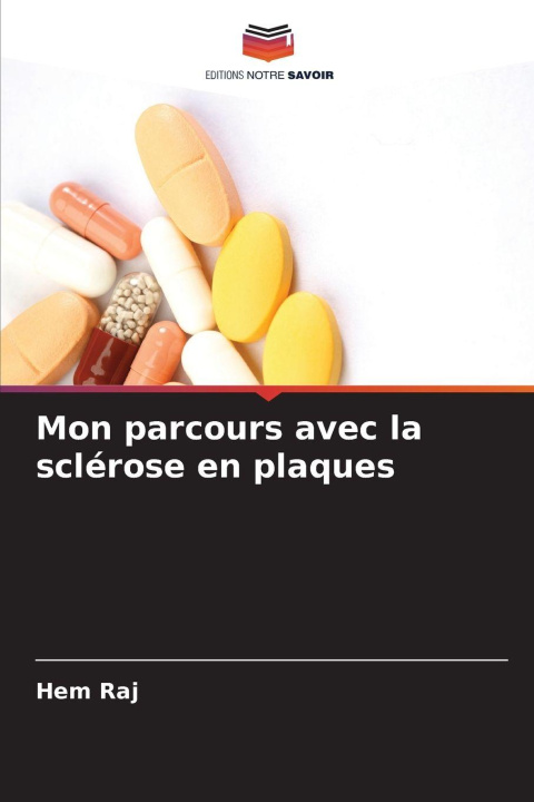 Kniha Mon parcours avec la sclérose en plaques Hem Raj