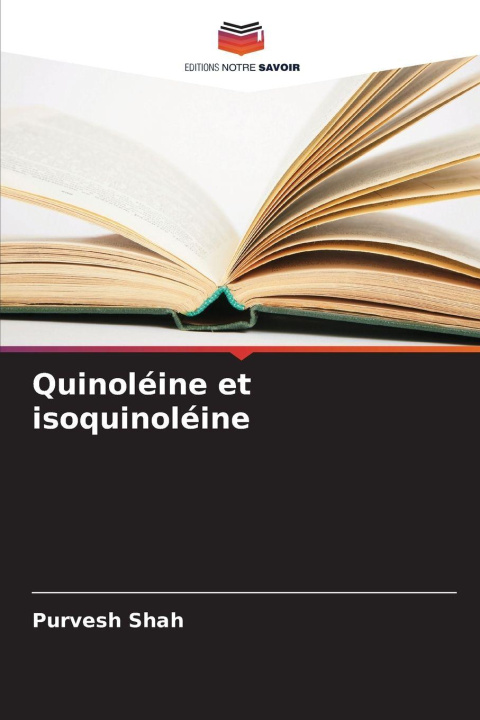 Kniha Quinoléine et isoquinoléine Purvesh Shah