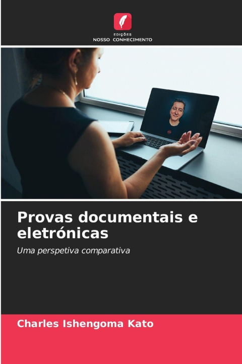 Kniha Provas documentais e eletrónicas Charles Ishengoma Kato