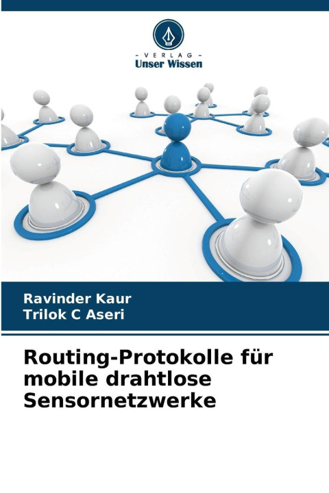 Kniha Routing-Protokolle für mobile drahtlose Sensornetzwerke Ravinder Kaur