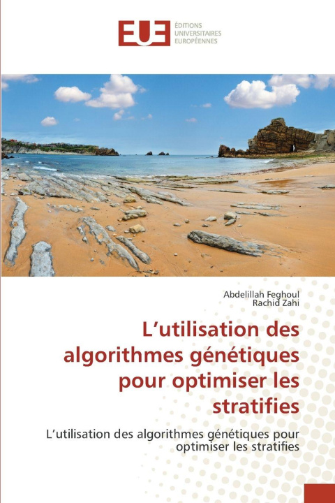 Kniha L'utilisation des algorithmes génétiques pour optimiser les stratifies Abdelillah Feghoul