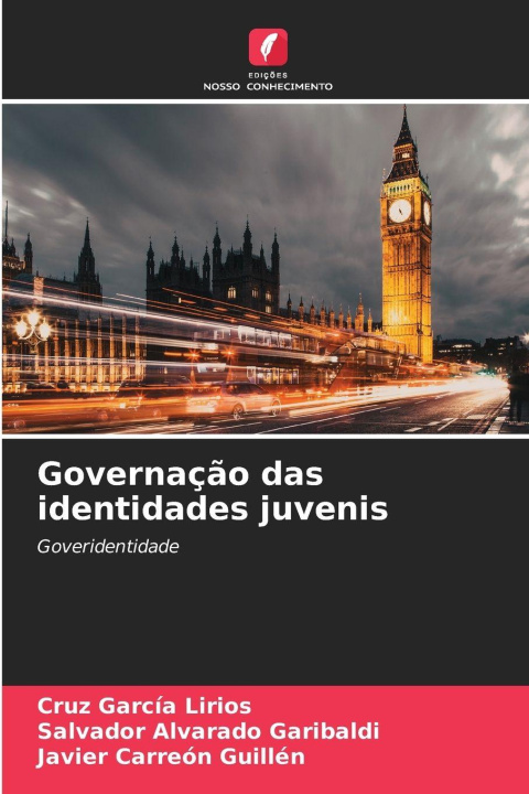 Kniha Governação das identidades juvenis Cruz García Lirios