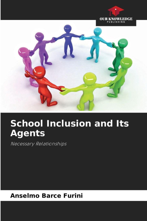 Kniha School Inclusion and Its Agents Anselmo Barce Furini
