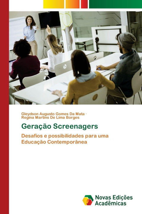 Kniha Geração Screenagers Gleydson Augusto Gomes da Mata