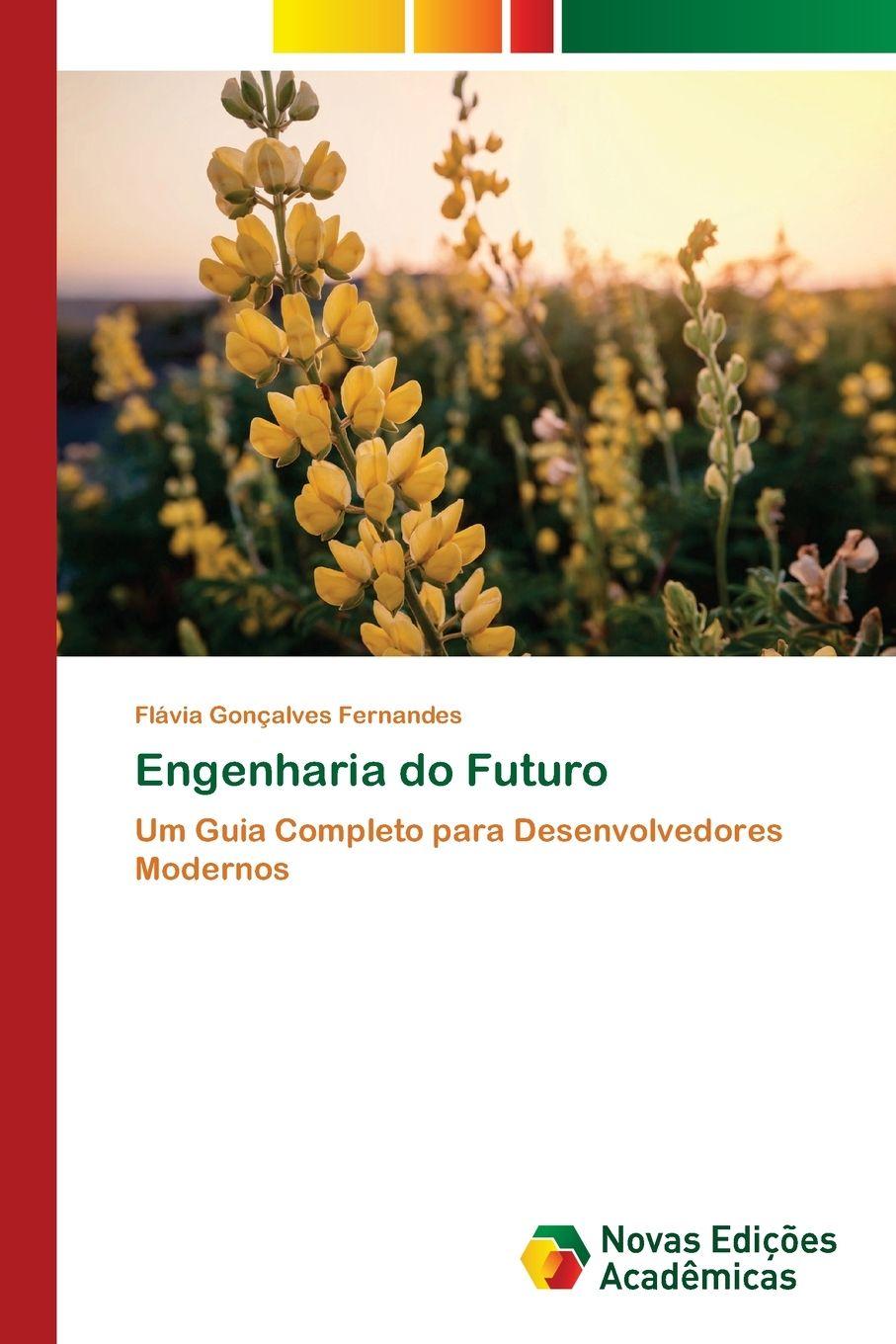 Книга Engenharia do Futuro Flávia Gonçalves Fernandes