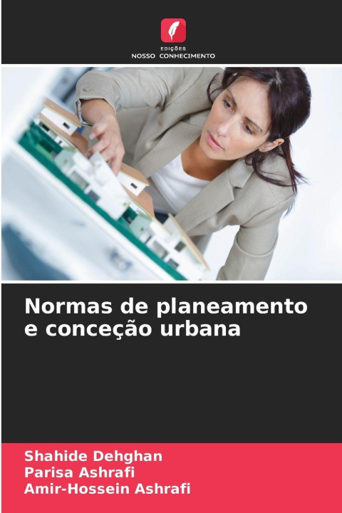 Kniha Normas de planeamento e conceção urbana Shahide Dehghan
