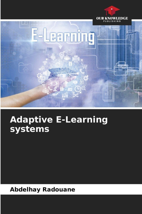 Kniha Adaptive E-Learning systems Abdelhay Radouane