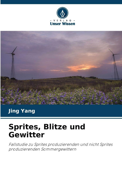 Kniha Sprites, Blitze und Gewitter Jing Yang