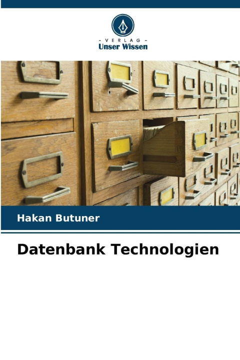 Kniha Datenbank Technologien Hakan Butuner