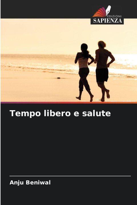 Kniha Tempo libero e salute Anju Beniwal