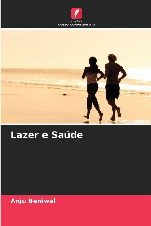 Kniha Lazer e Saúde Anju Beniwal