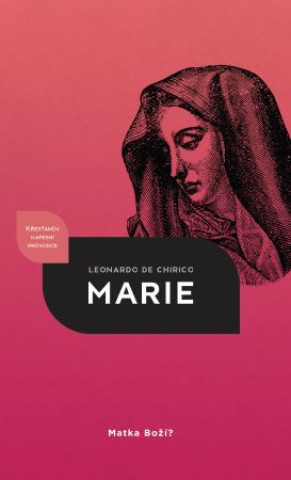 Книга Marie, matka Boží? Leonardo de Chirico