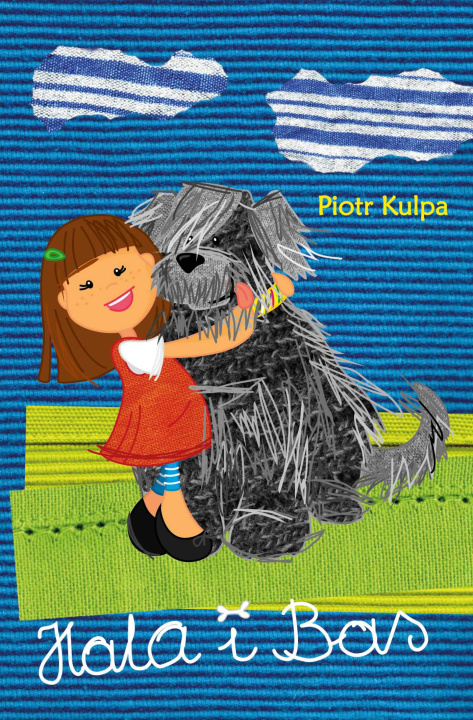 Kniha Hala i Bas Piotr Kulpa