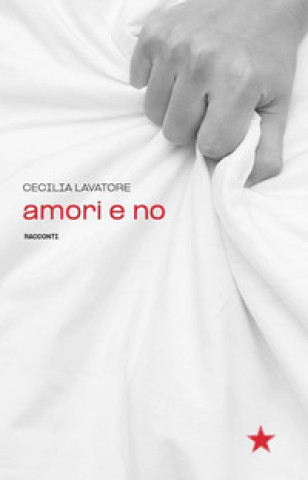 Buch Amori e no Cecilia Lavatore