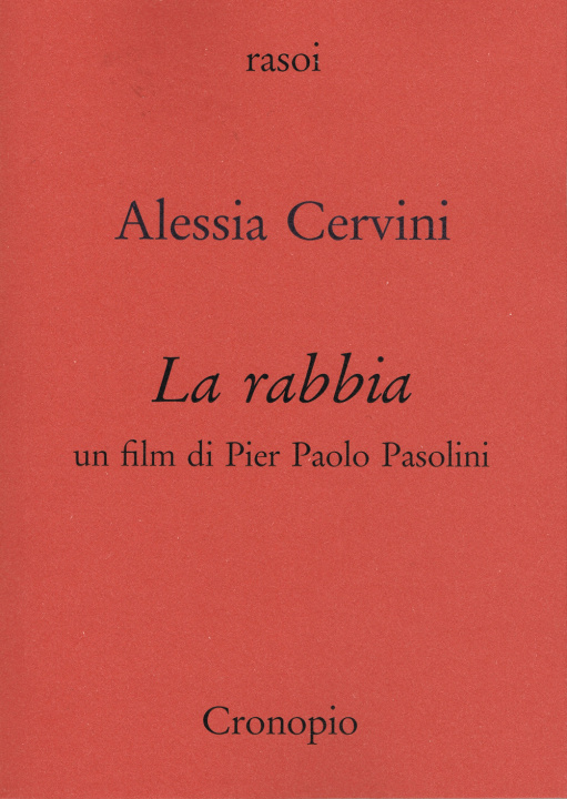 Kniha rabbia. Un film di Pier Paolo Pasolini Alessia Cervini