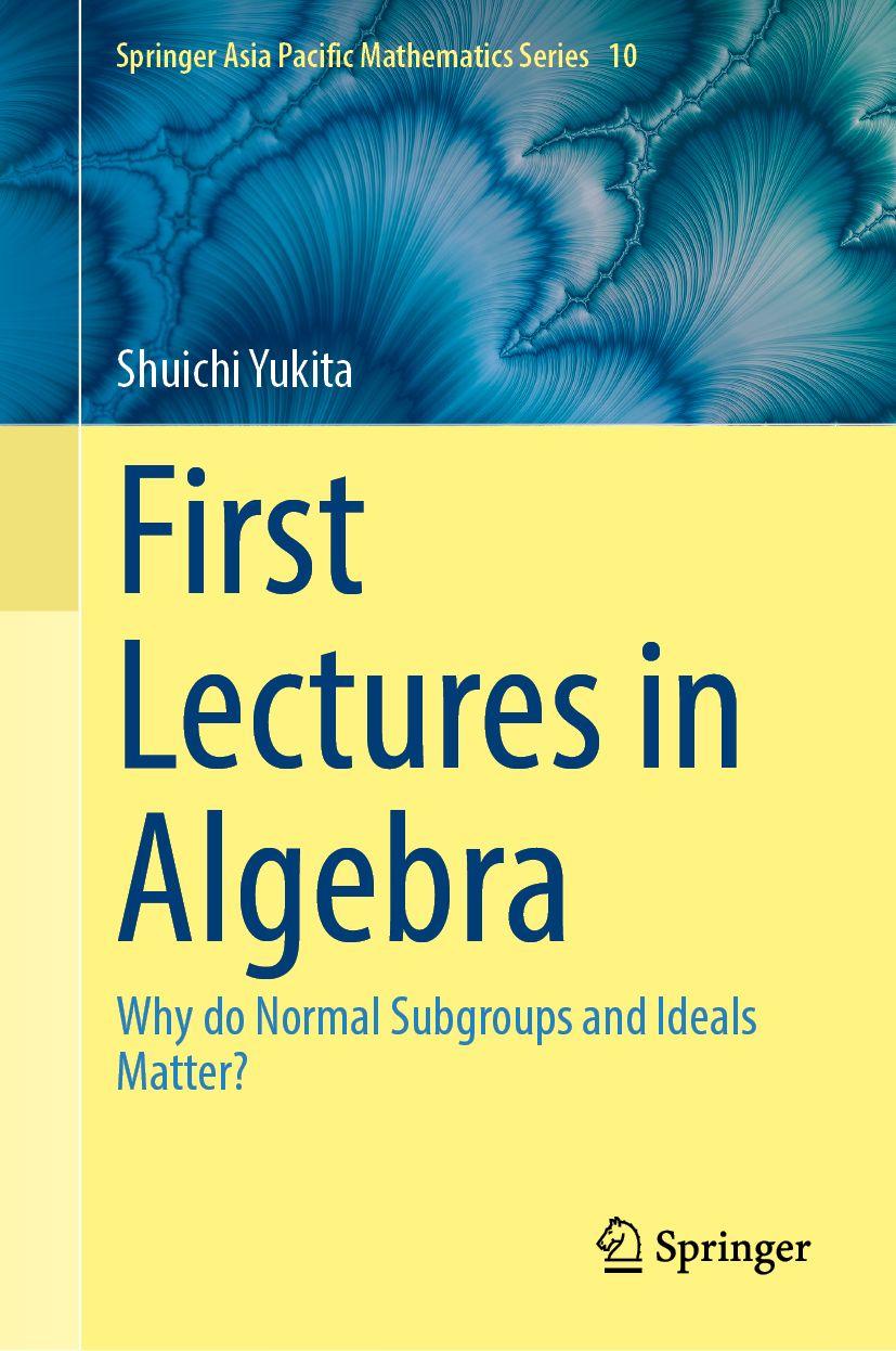 Carte First Lectures in Algebra Shuichi Yukita