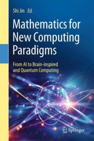 Kniha Mathematics for New Computing Paradigms Shi Jin