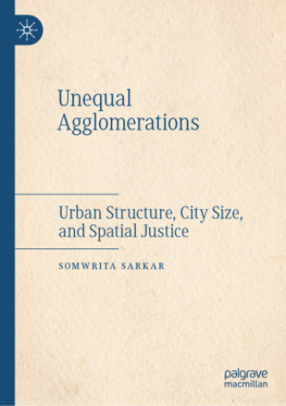 Kniha Unequal Agglomerations Somwrita Sarkar