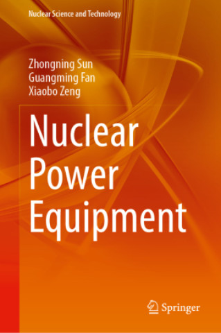 Book Nuclear Power Equipment Zhongning Sun