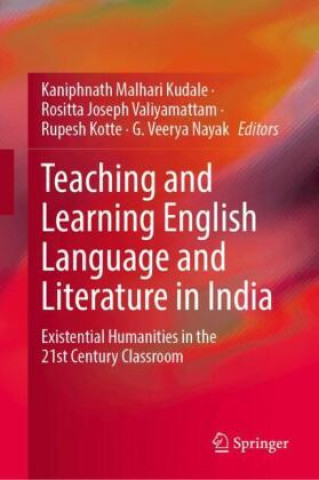 Kniha Teaching and Learning English Language and Literature in India Kaniphnath Malhari Kudale
