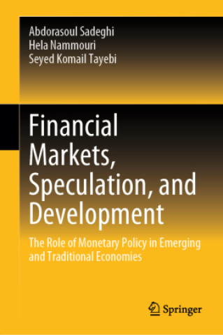 Книга Financial Markets, Speculation, and Development Abdorasoul Sadeghi