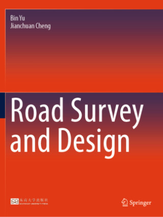 Kniha Road Survey and Design Bin Yu