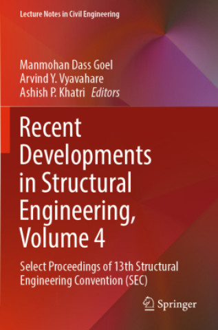 Kniha Recent Developments in Structural Engineering, Volume 4 Manmohan Dass Goel