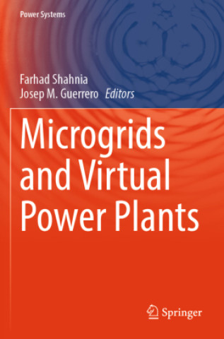 Kniha Microgrids and Virtual Power Plants Farhad Shahnia
