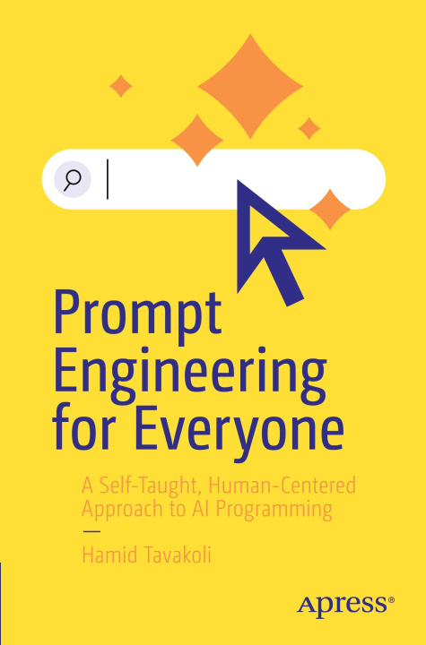 Kniha Prompt Engineering for Everyone Hamid Tavakoli