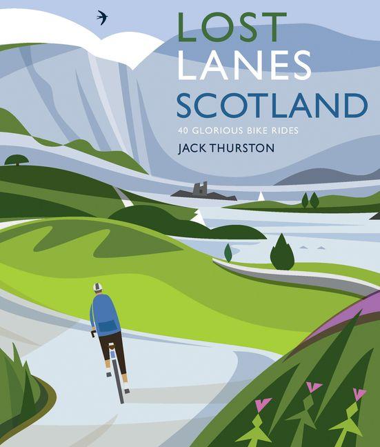 Kniha LOST LANES SCOTLAND THURSTON JACK