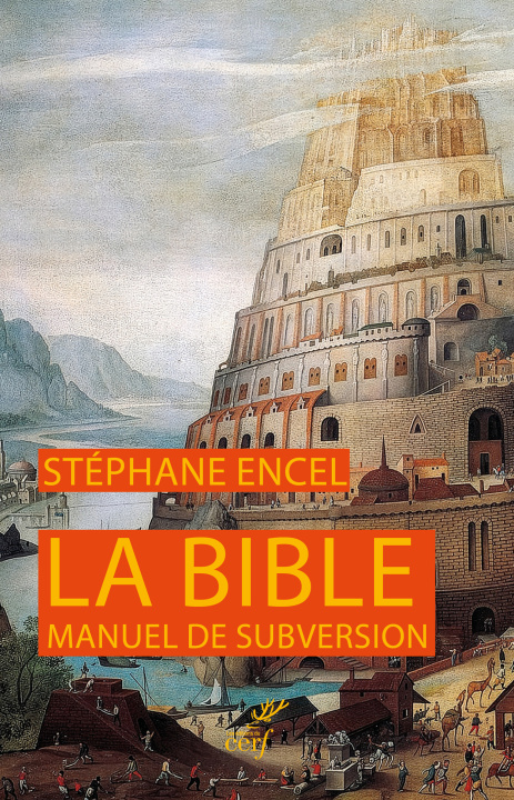 Kniha La Bible, manuel de subversion Encel