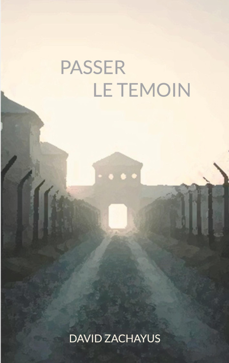 Kniha PASSER TEMOIN ZACHAYUS DAVID