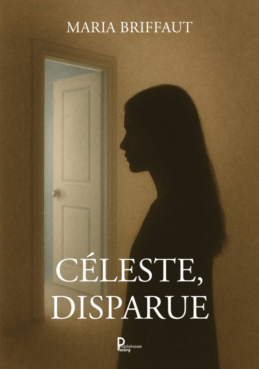 Kniha CÉLESTE, DISPARUE BRIFFAUT