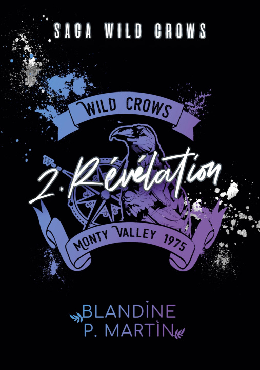 Kniha WILD CROWS 2 REVELATION P. MARTIN BLANDINE