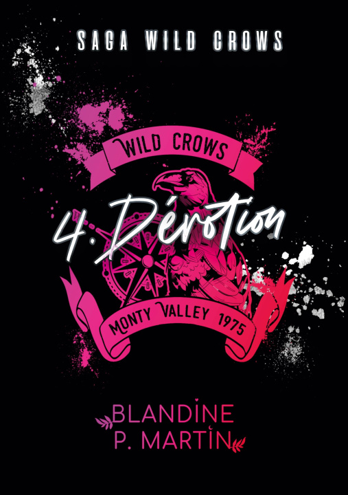 Kniha WILD CROWS 4 DEVOTION P. MARTIN BLANDINE