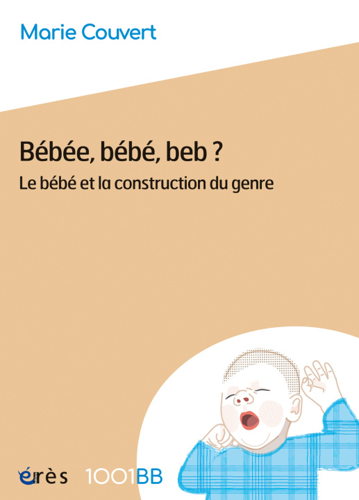 Kniha 1001 BB 199 - Bébéé, bébé, beb ? Couvert