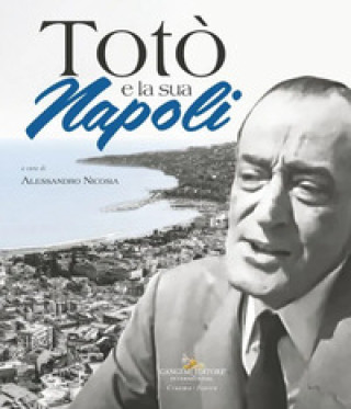 Libro Totò e la sua Napoli 